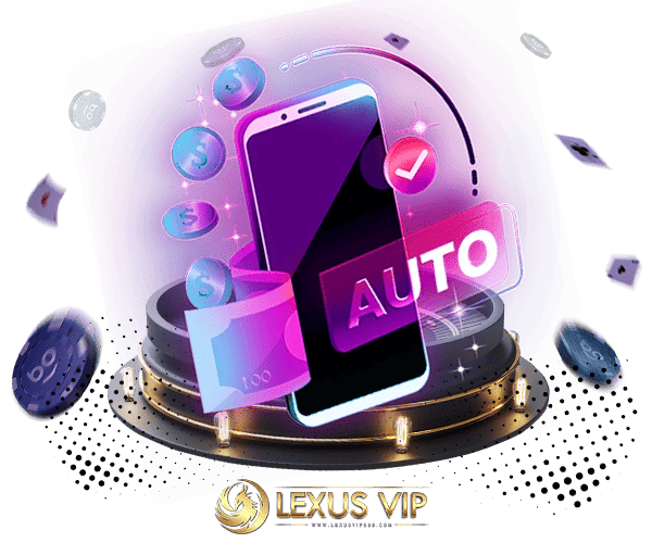 ฝากถอนออโต้ปลอดภัย Lexusvip888